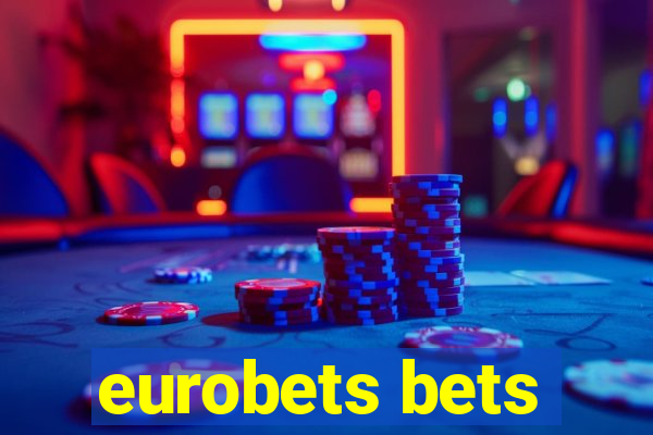 eurobets bets